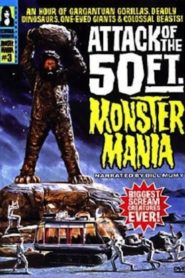 Attack of the 50 Foot Monster Mania