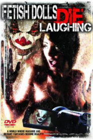 Fetish Dolls Die Laughing