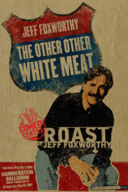 Comedy Central Roast of Jeff Foxworthy