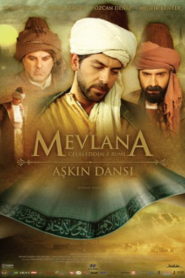 Mevlana Celaleddin-i Rumi: Aşkın Dansı