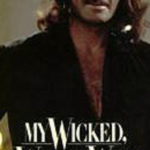 My Wicked, Wicked Ways: The Legend of Errol Flynn