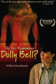 Dolly Bell’i Hatırlıyor Musun?