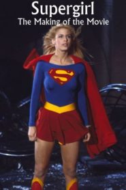 Supergirl: The Making of the Movie