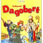 Le bon roi Dagobert
