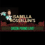 Isabella Rossellini’s Green Porno Live