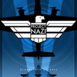 Project Nazi: The Blueprints of Evil
