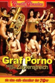 Graf Porno bläst zum Zapfenstreich