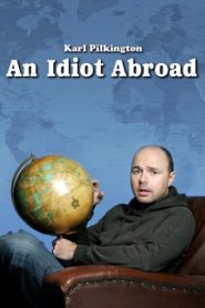 An Idiot Abroad