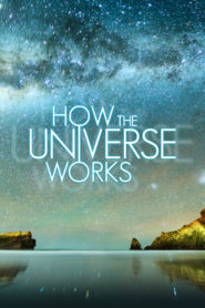 How the Universe Works