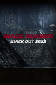 Blade Runner Black Out 2022