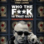 Who the Fuck is That Guy?: The Fabulous Journey of Michael Alago