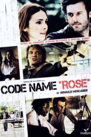 Nom de code : Rose