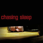 Chasing Sleep