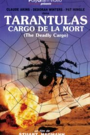 Tarantulas: The Deadly Cargo