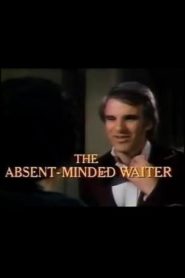 The Absent-Minded Waiter