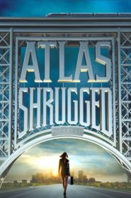 Atlas Shrugged Part I