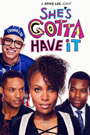 She’s Gotta Have It