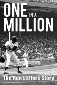 One in a Million: The Ron LeFlore Story