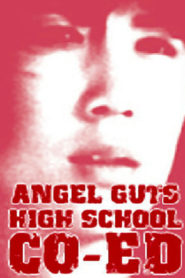Angel Guts: High School Coed