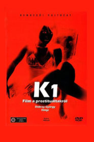 K (A Film About Prostitution)