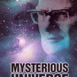 Arthur C. Clarke’s Mysterious Universe