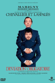 Chevalier & Laspalès – Déviation Obligatoire