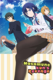 Masamune-kun’s Revenge