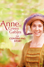 Anne Of Green Gables: The Continuing Story