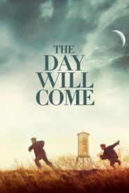 The Day Will Come