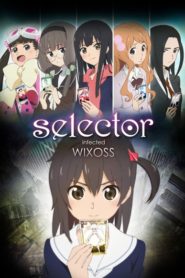 Selector Infected WIXOSS