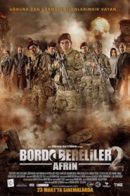 Bordo Bereliler 2: Afrin