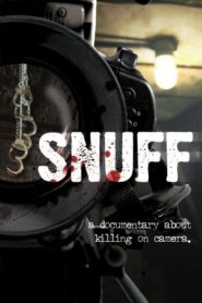 Snuff: A Documentary About Killing on Camera