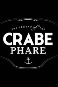 The Legend of the Crabe-Phare