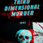 Third Dimensional Murder