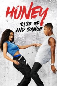 Honey: Rise Up and Dance