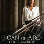 Joan of Arc: God’s Warrior