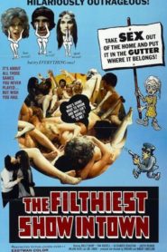 Filthiest Show in Town