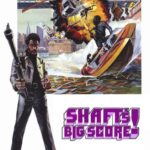 Shaft’s Big Score!