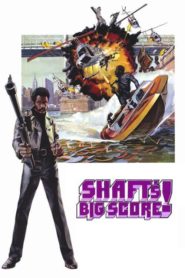 Shaft’s Big Score!