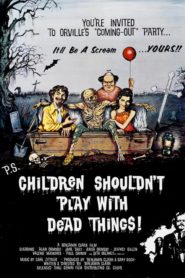 Children Shouldn’t Play with Dead Things