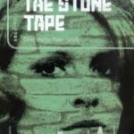 The Stone Tape