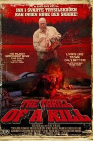 The Thrill of a Kill