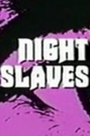 Night Slaves