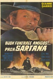 Have a Good Funeral, My Friend… Sartana Will Pay