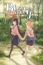 Bloom Into You