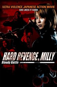 Hard Revenge, Milly: Bloody Battle