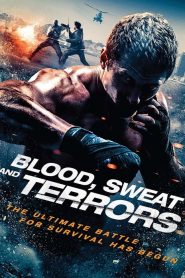 Blood, Sweat And Terrors