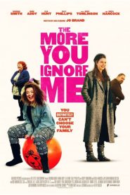 The More You Ignore Me