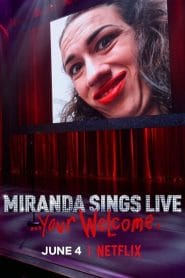 Miranda Sings Live… Your Welcome.