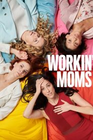 Workin’ Moms